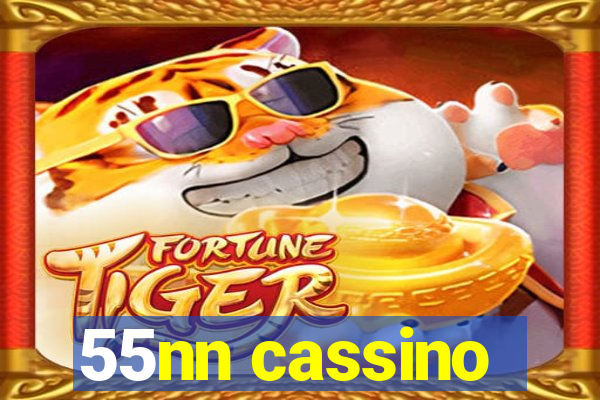 55nn cassino